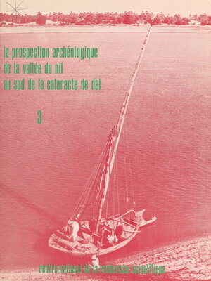 cover image of La prospection archéologique de la vallée du Nil au sud de la cataracte de Dal (3)